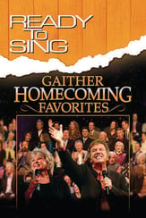 Ready to Sing Gaither Homecoming Favorites SATB Choral Score cover